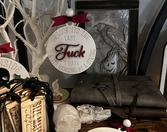 Oh look my last F U C K Ornament.