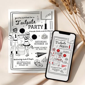 May include: Black and white Tailgate Party invitation with football theme. The invitation includes illustrations of a football player, cheerleader, and food. The text reads "Saturday, October 18, Game starts at 6:00 PM."