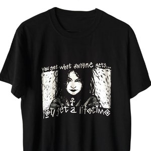 DEATH "you get what anyone gets... you get a lifetime" T-SHIRT