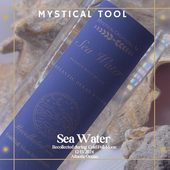 MYSTICAL TOOL- Sea Water - Recollected during Cold Moon in Gemini 12/15/24