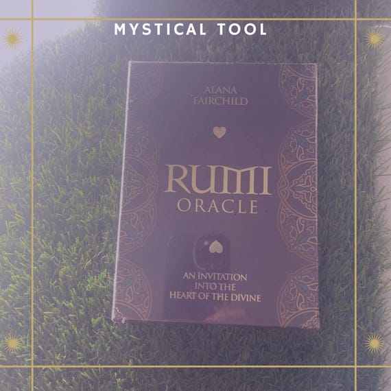 MYSTICAL TOOL: Rumí Oracle  “An invitation into the heart of the Divine”                   -Oracle Deck