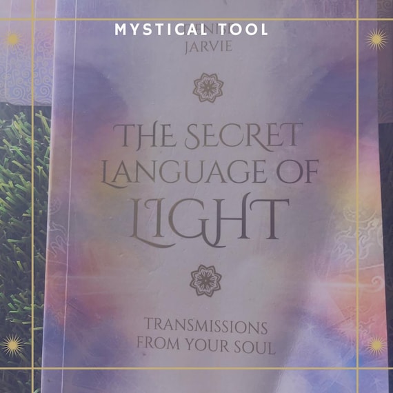 MYSTICAL TOOL: The Secret Language of Light “Transmisions from the soul”          -Oracle Deck