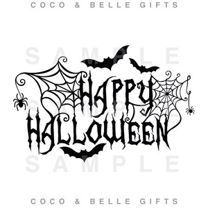May include: Black and white graphic design with the text "Happy Halloween" in a gothic font. The design includes bats, spiderwebs, and spiders.