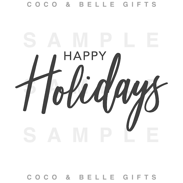 Happy Holidays Script text sign | Digital Download | SVG | Cricut or Silhouette, svg DXF ai File, PNG, Vinyl cut File, Cu