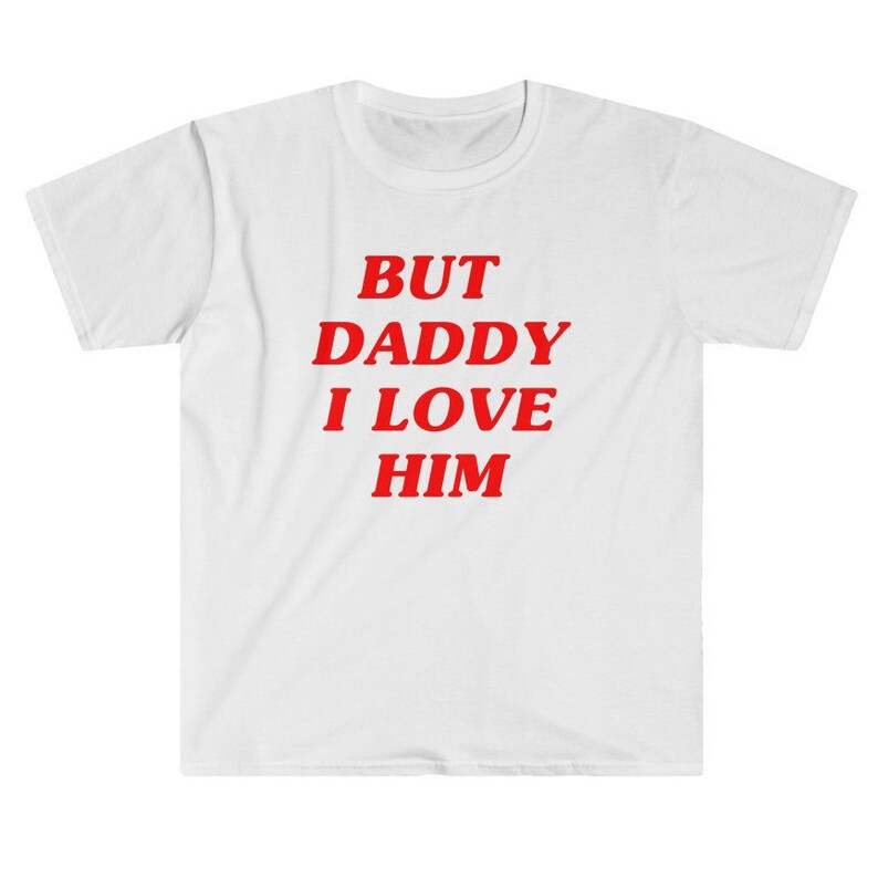 But Daddy I Love Him Harry Styles Inspired Dad Unisex Tee Etsy