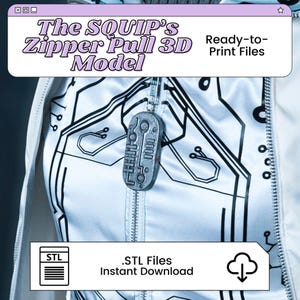 SQUIP Zipper Pull 3D Print File Inspired by Be More Chill | STL for Cosplay