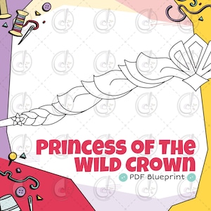Princess of the Wild Crown Cosplay Blueprint (Digital Download)