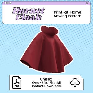May include: A deep red cloak with a high collar, presented as a print-at-home sewing pattern. The text "Hornet Cloak" is visible. The pattern is unisex, one-size-fits-all, and available for instant download.