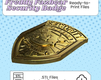 Freddy Fazbear&#39;s Pizzeria Security Badge 3D Print File Inspired by Five Nights at Freddy&#39;s | STL for Cosplay