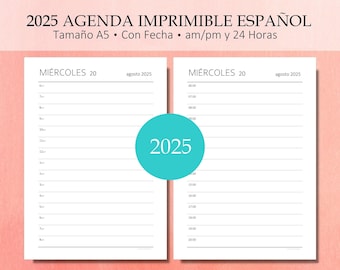 Agenda 2025 Kit Diaria Imprimible Un Día Por Página Organizador Diario 365 Días Con Fecha en am/pm o Tiempo 24 Horas. espagnol. PDF A5