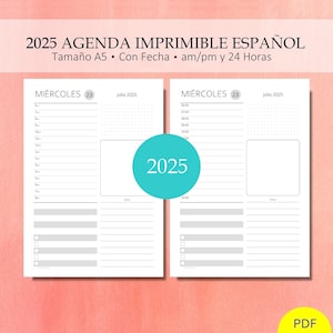 2025 Agenda Diaria Imprimible Un Día Por Página Organizador Diario 365 Días Con Fecha en am/pm o Tiempo 24 Horas. Español. PDF A5