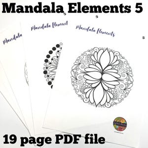 May include: A stack of white paper sheets with mandala designs. The top sheet features a detailed black and white floral mandala. The text "Mandala Elements 5" and "19 page PDF file" are visible. The designs are suitable for coloring.