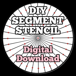 Könnte beinhalten: Kreisförmige Grafik mit dem Text "DIY SEGMENT STENCIL" in Weiß und "Digital Download" in Rosa. Das Design zeigt eine Reihe schwarzer Linien, die von der Mitte ausgehen, mit roten Punkten entlang der Linien, vor schwarzem Hintergrund.