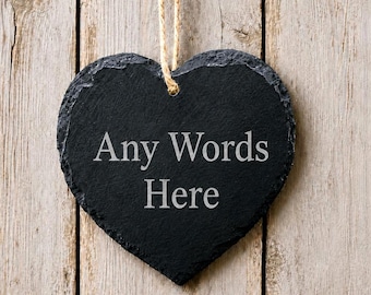Personalised Heart Slate Sign, Custom Hanging Plaque, Any Words Gift, Rustic Home Decor, Wedding, Memorial, Anniversary or New Home Keepsake