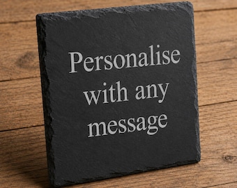 Personalised Black Slate Coaster, Laser Engraved Square Plaque Bespoke Wording Table Sign, Custom Rustic Stone Keepsake Housewarming Present