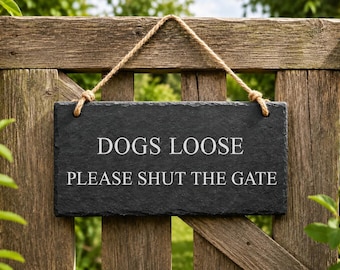 Dogs Loose Please Shut The Gate Hanging Plaque, Rustic Slate Garden Sign, Outdoor Gate Fence Decor for Pet Dog Lovers Housewarming Home Gift
