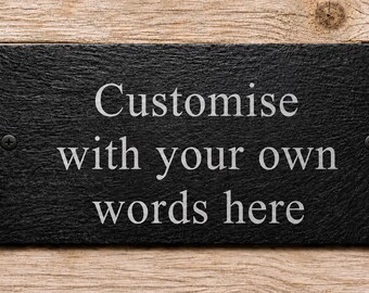Personalised Engraved Slate Plaque – Rustic Handmade Sign, Any Custom Message Outdoor / Indoor Waterproof House Signs