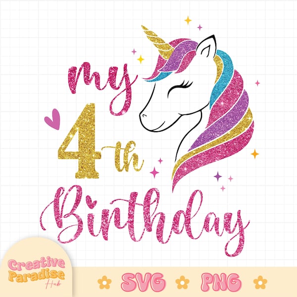 My 4th Birthday Svg, Fourth Birthday Svg, Unicorn Birthday Svg, Birthday Girl Svg, Unicorn Birthday Shirt Svg, Birthday Cricut Cut Files