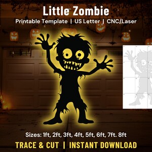 May include: A black silhouette of a zombie with glowing yellow eyes and teeth, arms raised, and tattered clothing. The image includes the text "Little Zombie" and "Printable Template" with size options from 1ft to 8ft. The words "TRACE & CUT | INSTANT DOWNLOAD" are also present.