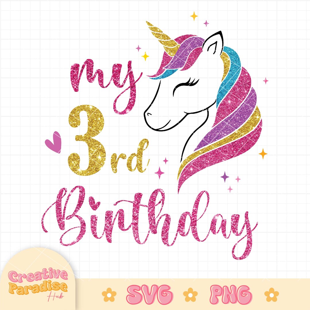 Unicorn 3rd Birthday Svg, My 3rd Birthday Svg, Birthday Girl Svg ...