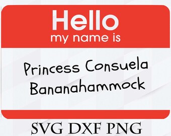 Download Hello My Name Is Princess Consuela Banana Hammock Friends Etsy
