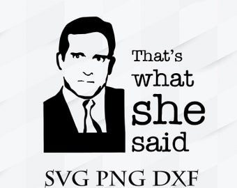 What She Said Svg Etsy