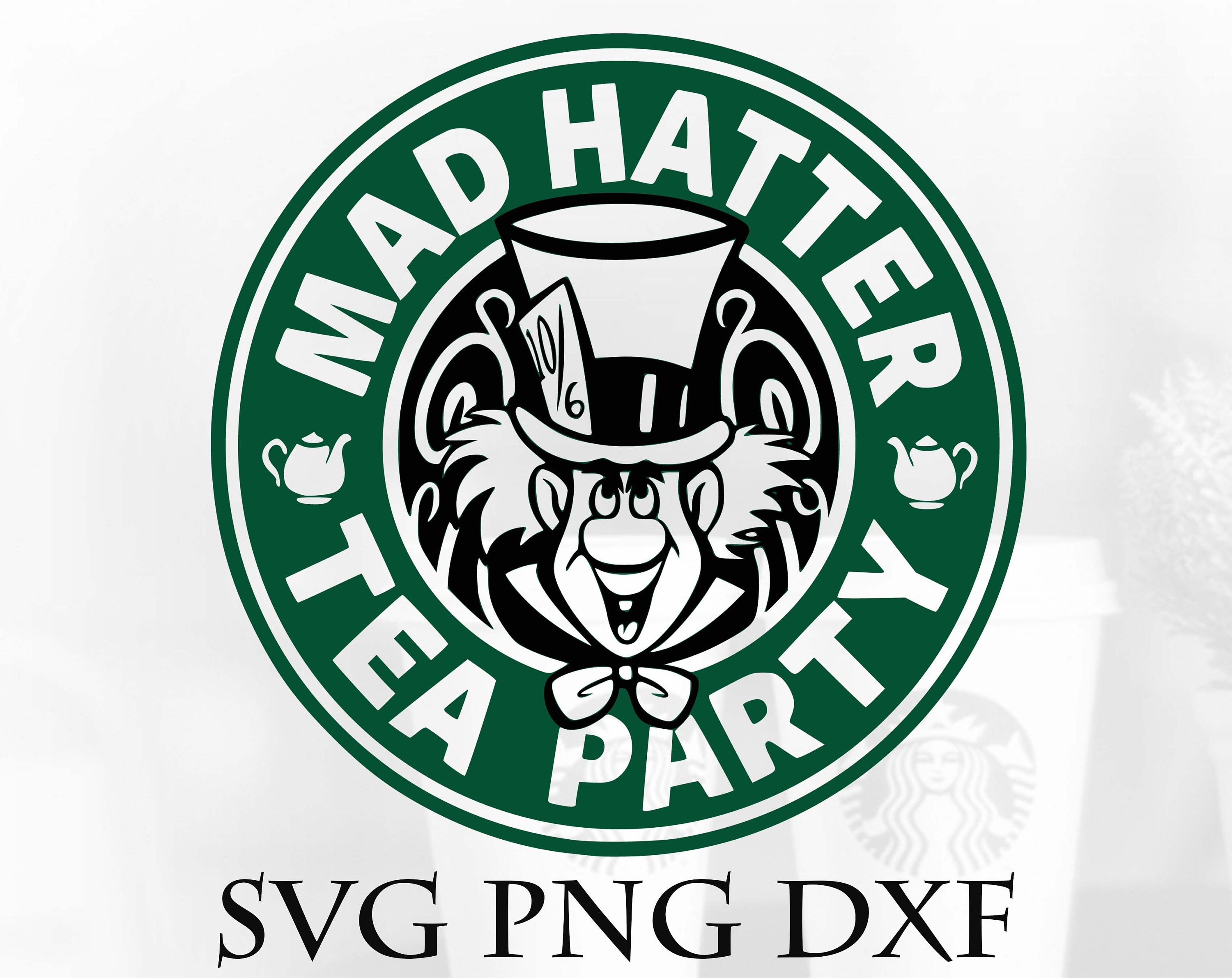 Download Mad hatter tea party svg dxf png Starbucks svg png dxf | Etsy