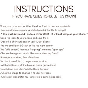 May include: A white background with black text outlining instructions on how to download and set up a custom app icon on an iPhone. The text includes the following: "You must download this to a COMPUTER - It will not unzip on your phone".