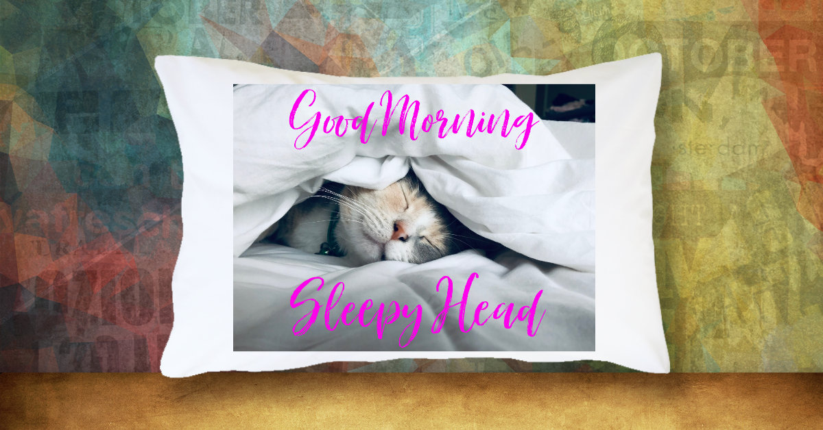 Good Morning Sleepy Head Pillow Case With Cat Sleeping Under Etsy
