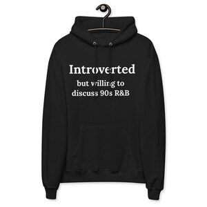 Introvertiert, Musik Liebhaber, I Love The 90s, 90s R&B, Geschenk für Ihn, Geschenk für Sie, Unisex Hoodie, Lustiger Hoodie