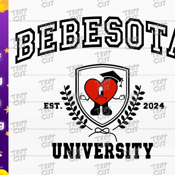 Bad bunny Bebesota university SVG, PNG, JPG, Dxf Digital Files for cricut silhouette, sublimation, decals, digital download