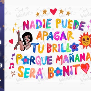 May include: A vibrant digital design featuring the Spanish phrase "NADIE PUEDE APAGAR TU BRILLO PORQUE MAÑANA SERÁ BONITO" in multiple colours and fonts. Includes illustrations of a woman, sun, hearts, stars, and flowers. Set against a white wood-grain background.