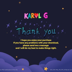 Puede incluir: Un dise&ntilde;o de arte digital con un fondo azul oscuro que presenta el texto "KAROL G" en letras de burbujas coloridas y "Thank you" en azul y verde. La imagen incluye estrellas, nubes y un mensaje sobre la compra.