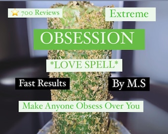 Extreme Obsession Love Spell