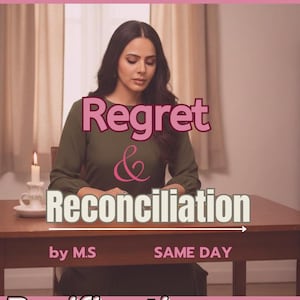 May include: A woman sits at a wooden table with the text "Regret & Reconciliation" in pink and white. A lit candle and a teacup are on the table. The text "by M.S" and "SAME DAY" are also visible.