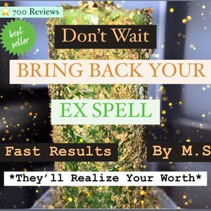 Don’t Wait! Bring Back Your Ex Spell | Return to Me | Love Binding Spell | Ex Love Ritual | Magic Love Spell