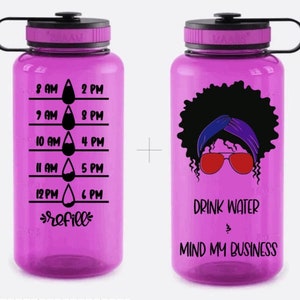 Drink Water and Mind My Business, Custom 34 oz Water Bottle, Water Tracker, Daily Motivation, Cute, Funny Bottle, Gym, Exercise