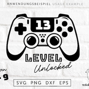 Level 13 unlocked SVG, Gaming Gamer Birthday Any Age, Controller, for Plotter, Laser & Sublimation, Instant Download