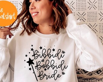 Bibbidi Bobbidi Bride Sweatshirt, Disneyland Bachelorette Sweatshirts, Disneyland Bachelorette Party Sweatshirts, Disneyland Bride,PR240