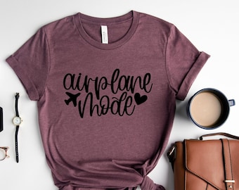 Airplane Mode Shirt,Airplane Mode,Travel Shirt, Vacation Shirt,Womens Shirts, Gift for Traveler, Adventurer Gift, Airplane Mode Shirts,PR333