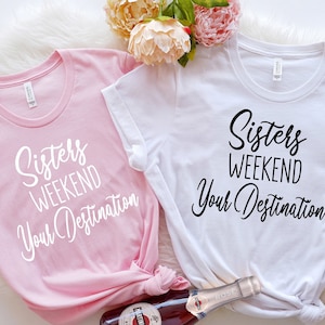 Sisters Weekend Trip Shirt,Sister Trip Shirts,Sister Shirt, Sibling Shirts,Matching Shirts, Girls Trip, Disney Family Shirts, Vacation,PR474