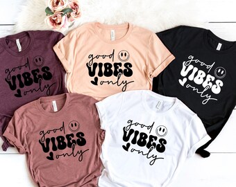 Good Vibes Only Shirt, Good Vibes Only Sweatshirt, Cute Retro Sweatshirt, Trendy Aesthetic Shirt, Good Vibes Only Hoodie,PR345