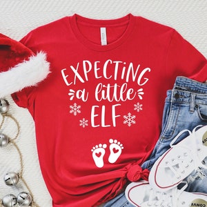 Expecting A Little Elf- Christmas Pregnancy Shirt - Baby Reveal Christmas - Christmas Baby Announcement ,Cute Maternity Shirt Christmas,CH14