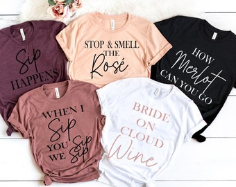 Wine Bachelorette Party Shirts,Wine Bachelorette, Bridal Party Shirts, Bridesmaid Shirts, Wine Tasting Shirts, Napa, Wine Party Shirts,PR358