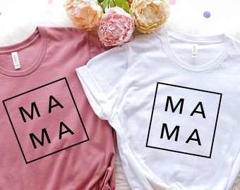 Mama Shirt,Mom Shirts, Mom-life Shirt, Mommy Shirt, Shirts for Moms, Mothers Day Gift, Trendy Mom T-Shirts, Cool Mom Shirts, Shirts for Moms
