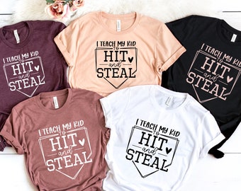 Baseball T-Shirt, Baseball Player Gift, Funny Baseball Mom Shirt, Softball Shirt, Softball Shirt,I Teach My Kid To Hit And Steal Shirt,PR324