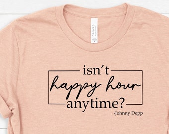 Isn’t Happy Hour Anytime Shirt, Johnny Depp Shirt,Thats Hearsay Shirt, Funny Johnny Depp Tee,Justice For Johnny T-Shirt,Mega Pint Shirt
