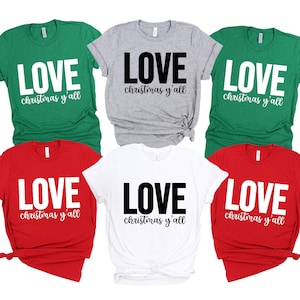 Christmas Love Shirt, Christmas Shirt, Christmas Gift, Holiday Shirt, Christmas T-shirt, Cute Christmas Shirt, Love Christmas Tshirt