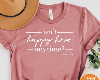 Isn’t Happy Hour Anytime Shirt, Johnny Depp Shirt,Thats Hearsay Shirt, Funny Johnny Depp Tee,Justice For Johnny T-Shirt,Mega Pint Shirt