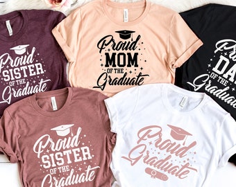Graduation, Graduation Shirt, Graduate Shirt, Proud Mom of the Graduate, Proud dad of the graduate,PR183